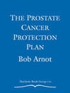 Cover image for The Prostate Cancer Protection Plan